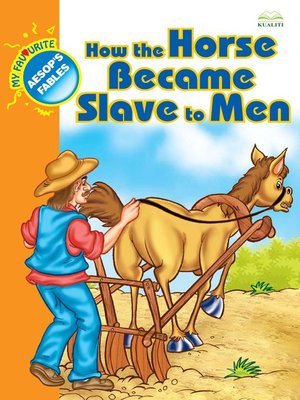 cover image of How The Horse Became Slave To Men